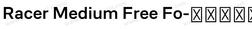 Racer Medium Free Fo字体转换
